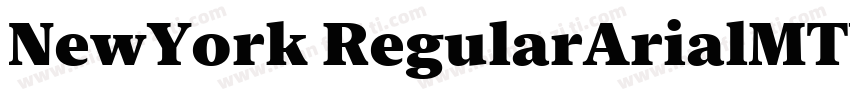 NewYork RegularArialMTW04-Medium Re字体转换